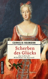 Scherben des Gl&uuml;cks - Cornelia Naumann