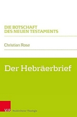 Der Hebr&auml;erbrief - Christian Rose