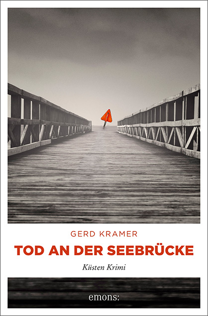 Tod an der Seebr&uuml;cke - Gerd Kramer