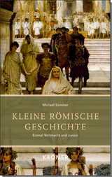 Kleine R&ouml;mische Geschichte - Michael Sommer