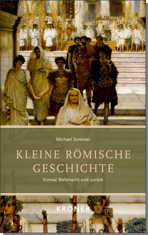 Kleine R&ouml;mische Geschichte - Michael Sommer