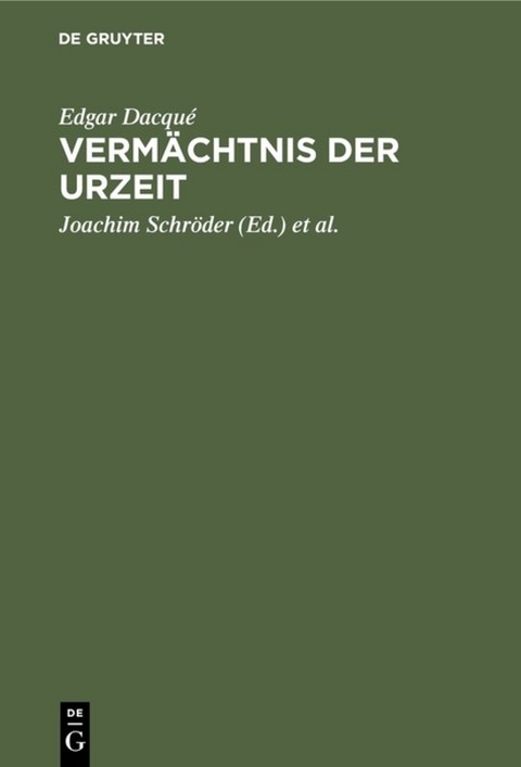 Verm&auml;chtnis der Urzeit - Edgar Dacqu&eacute;