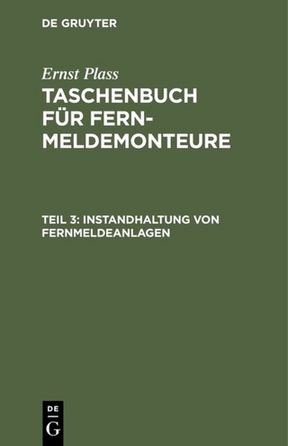 Ernst Plass: Taschenbuch für Fernmeldemonteure / Instandhaltung von Fernmeldeanlagen