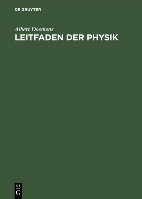 Leitfaden der Physik - Albert Doemens