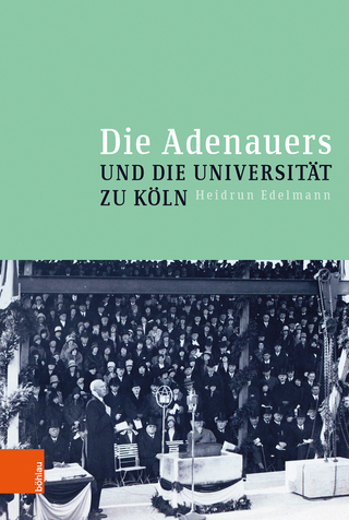 Die Adenauers und die Universität zu Köln
