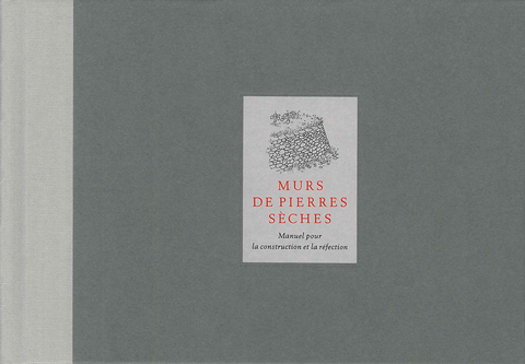 Murs de pierres s&egrave;ches - Richard Tufnell, Marianne Hassenstein, Alain Ducommun, Frank Rumpe