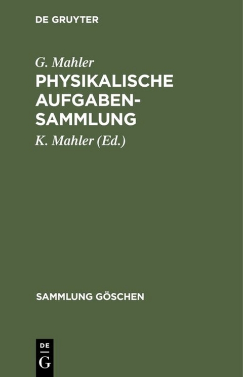 Physikalische Aufgabensammlung - G. Mahler