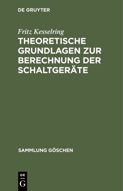Theoretische Grundlagen zur Berechnung der Schaltger&auml;te - Fritz Kesselring