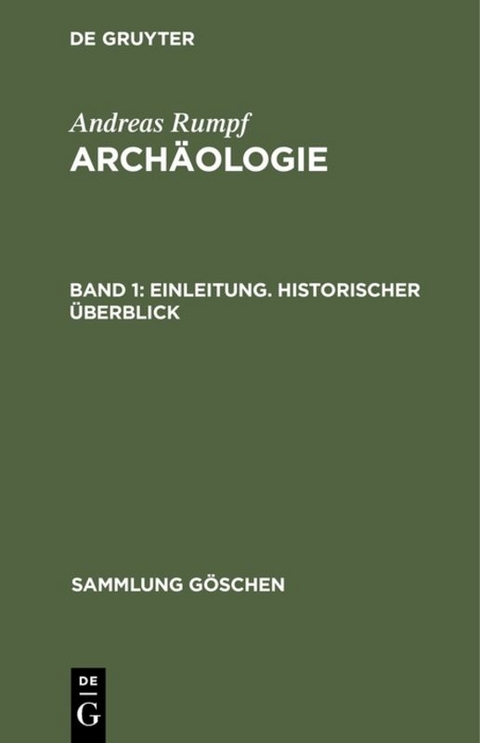 Andreas Rumpf: Arch&auml;ologie / Einleitung. Historischer &Uuml;berblick - Andreas Rumpf