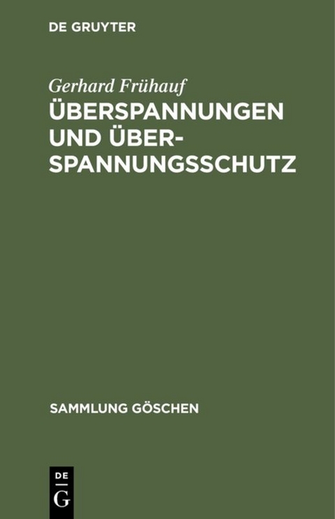 &Uuml;berspannungen und &Uuml;berspannungsschutz - Gerhard Fr&uuml;hauf