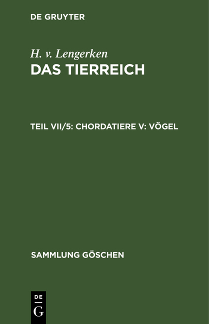 H. v. Lengerken: Das Tierreich / Chordatiere V: V&ouml;gel - H. v. Lengerken