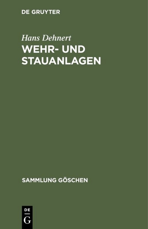 Wehr- und Stauanlagen - Hans Dehnert
