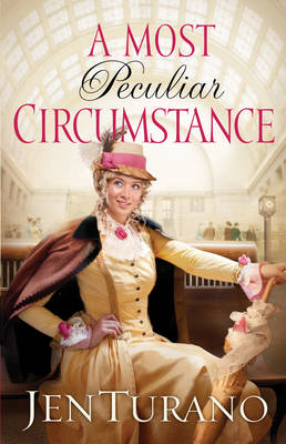 Most Peculiar Circumstance (Ladies of Distinction Book #2) -  Jennifer Turano