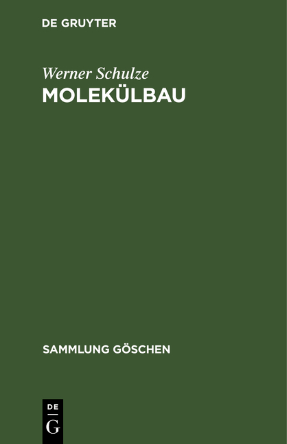 Molek&uuml;lbau - Werner Schulze