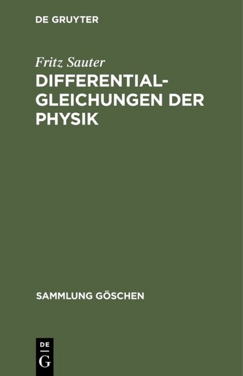 Differentialgleichungen der Physik - Fritz Sauter