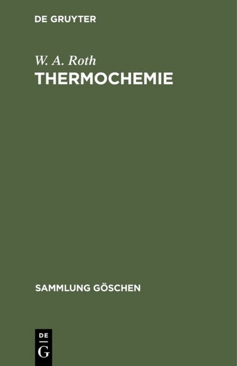 Thermochemie - W. A. Roth