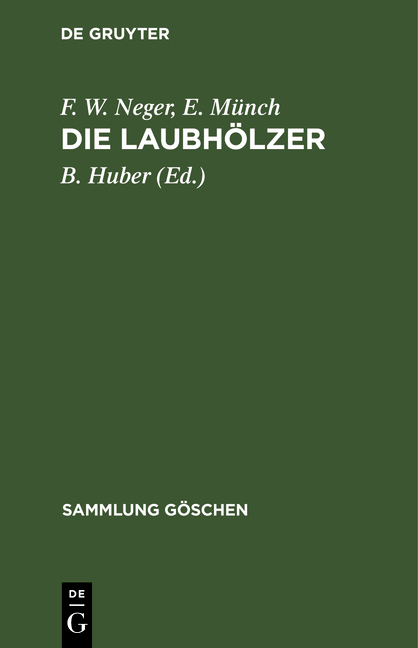 Die Laubh&ouml;lzer - F. W. Neger, E. M&uuml;nch