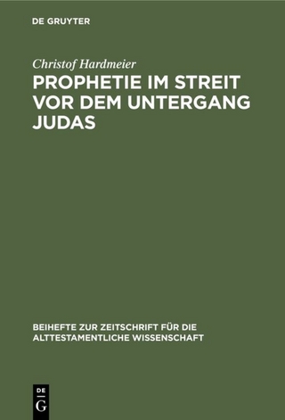 Prophetie im Streit vor dem Untergang Judas