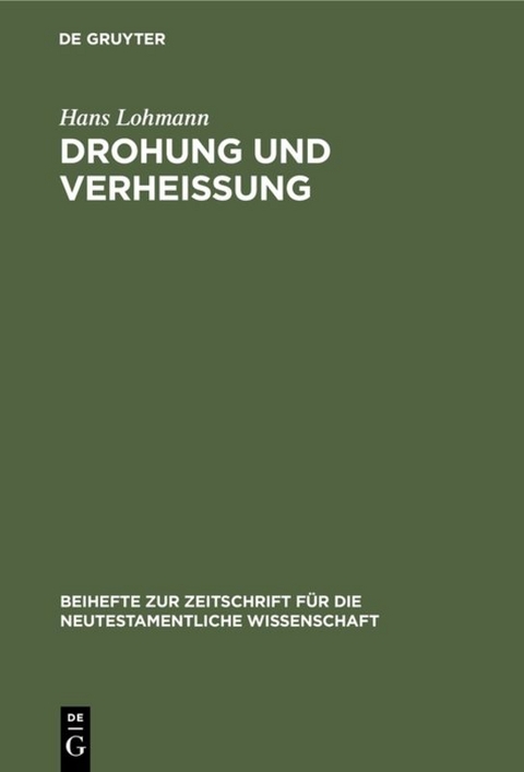 Drohung und Verhei&szlig;ung - Hans Lohmann