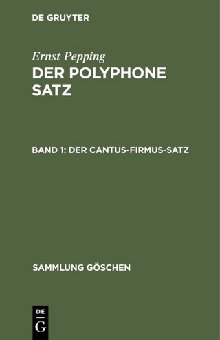Ernst Pepping: Der polyphone Satz / Der cantus-firmus-Satz
