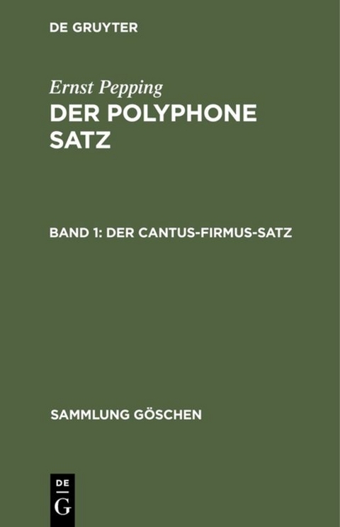 Ernst Pepping: Der polyphone Satz / Der cantus-firmus-Satz - Ernst Pepping