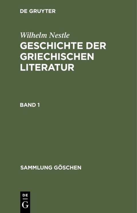 Geschichte der griechischen Literatur. Band 1