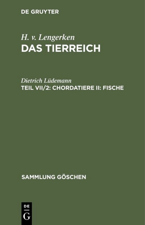 H. v. Lengerken: Das Tierreich / Chordatiere II: Fische - Dietrich L&uuml;demann