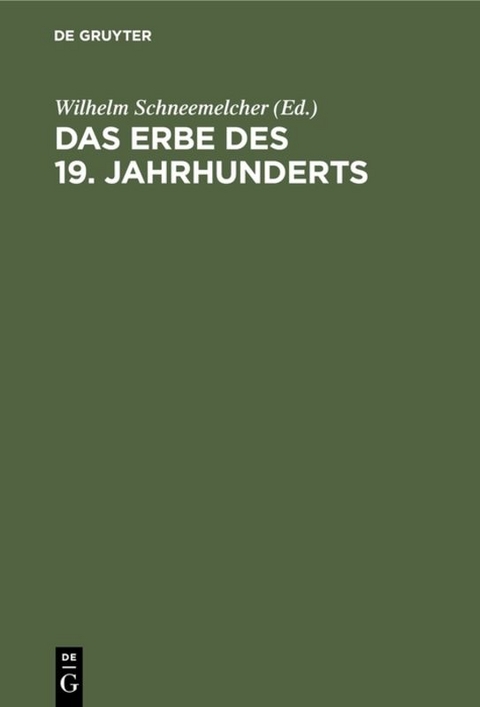 Das Erbe des 19. Jahrhunderts - 