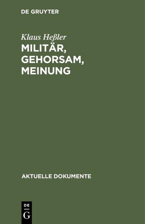 Milit&auml;r, Gehorsam, Meinung - Klaus He&szlig;ler