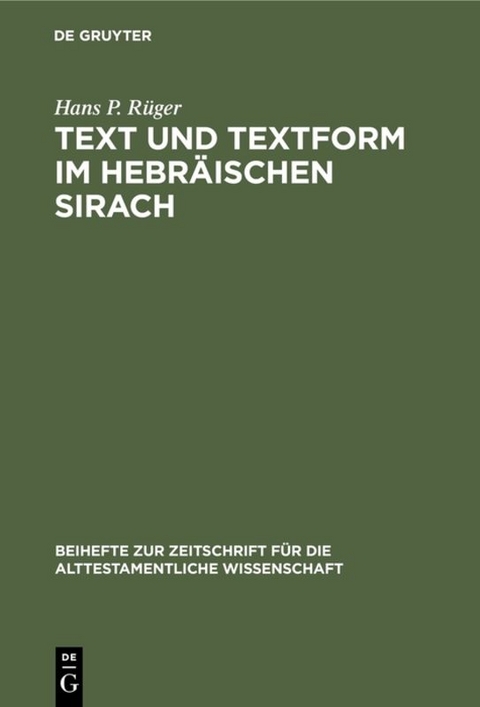 Text und Textform im hebr&auml;ischen Sirach - Hans P. R&uuml;ger