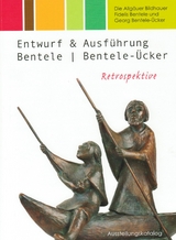 Die Allg&auml;uer Bildhauer Fidelis Bentele und Georg Bentele-&Uuml;cker