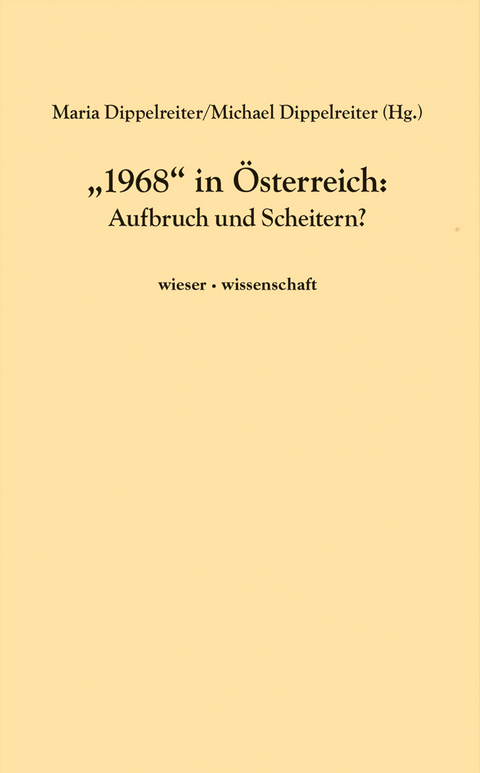 &bdquo;1968&ldquo; in &Ouml;sterreich - 