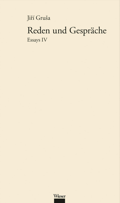 Werkausgabe Jiř&iacute; Gru&scaron;a / Reden und Gespr&auml;che - Jiř&iacute; Gru&scaron;a
