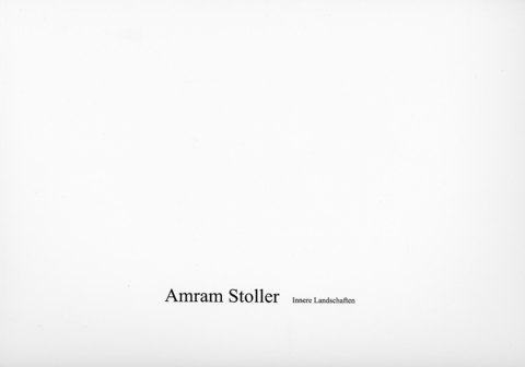 Innere Landschaften - Amram Stoller