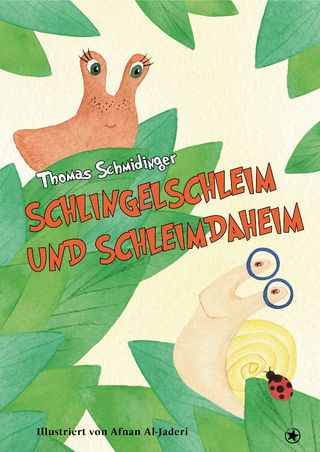 Schlingelschleim und Schleimdaheim