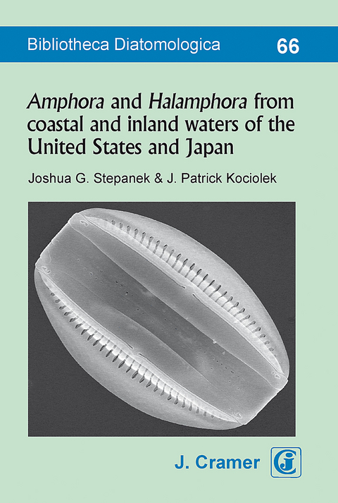Amphora and Halamphora from coastal and inland waters of the United States and Japan - Joshua G. Stepanek, Patrick J. Kociolek