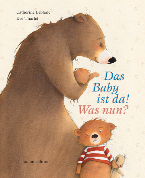 Das Baby ist da - Catherine Leblanc