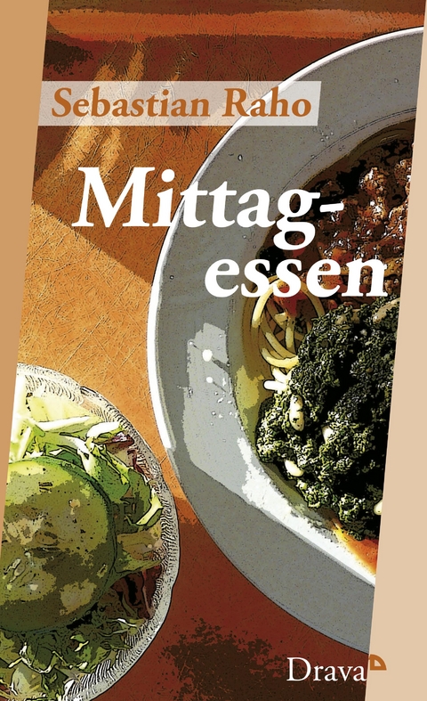 Mittagessen - Sebastian Raho