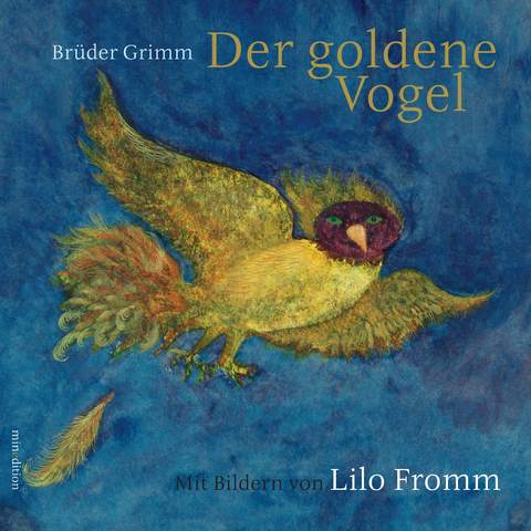 Der goldene Vogel -  Grimm