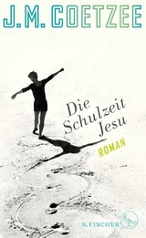Die Schulzeit Jesu - J.M. Coetzee