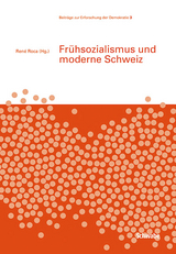Fr&uuml;hsozialismus und moderne Schweiz - 