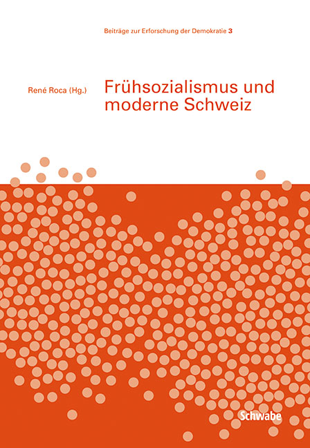 Fr&uuml;hsozialismus und moderne Schweiz - 
