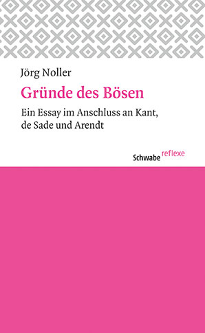 Gr&uuml;nde des B&ouml;sen - J&ouml;rg Noller