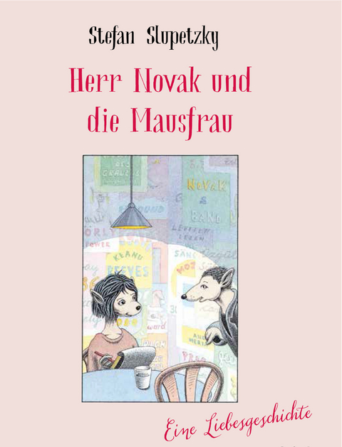 Herr Novak und die Mausfrau - Stefan Slupetzky