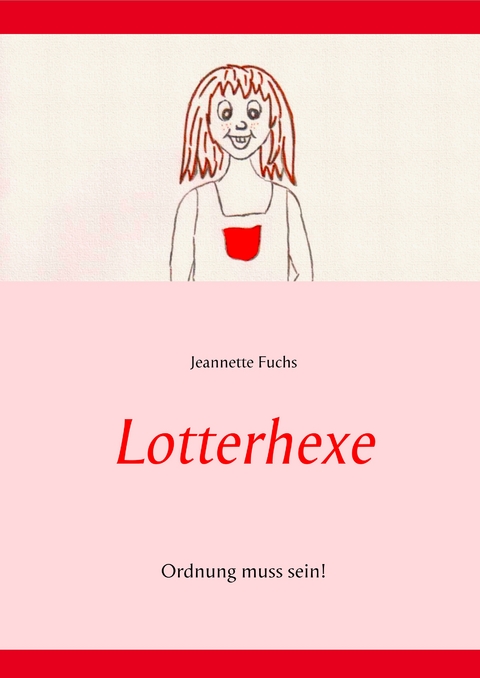 Lotterhexe - Jeannette Fuchs