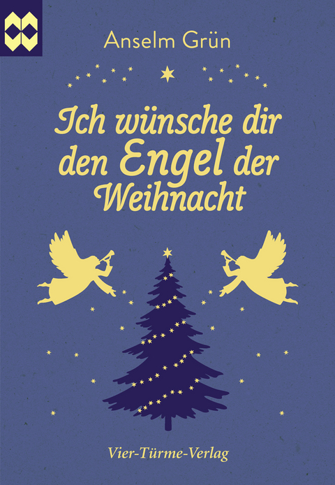 Ich w&uuml;nsche dir den Engel der Weihnacht - Anselm Gr&uuml;n