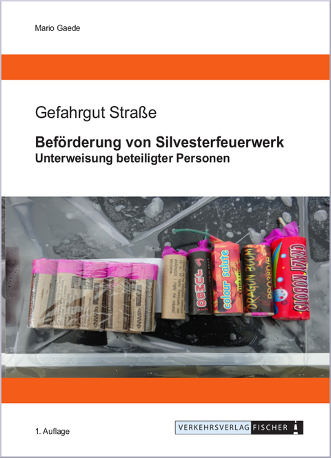 Bef&ouml;rderung von Silvesterfeuerwerk - Mario Gaede