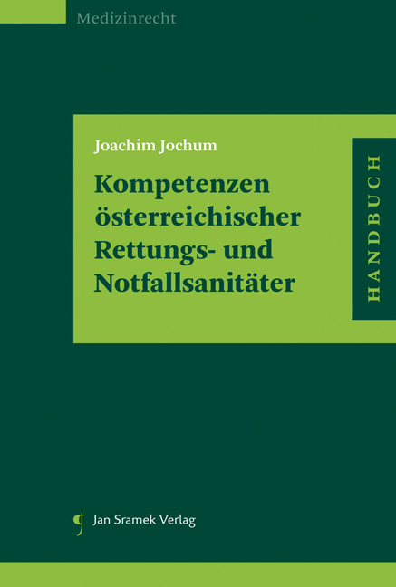 Kompetenzen &Ouml;sterreichischer Rettungs- und Notfallsanit&auml;ter - Joachim Jochum