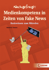 Nachgefragt: Medienkompetenz in Zeiten von Fake News - Manfred Theisen