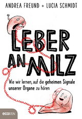 Leber an Milz - Andrea Freund, Lucia Schmidt
